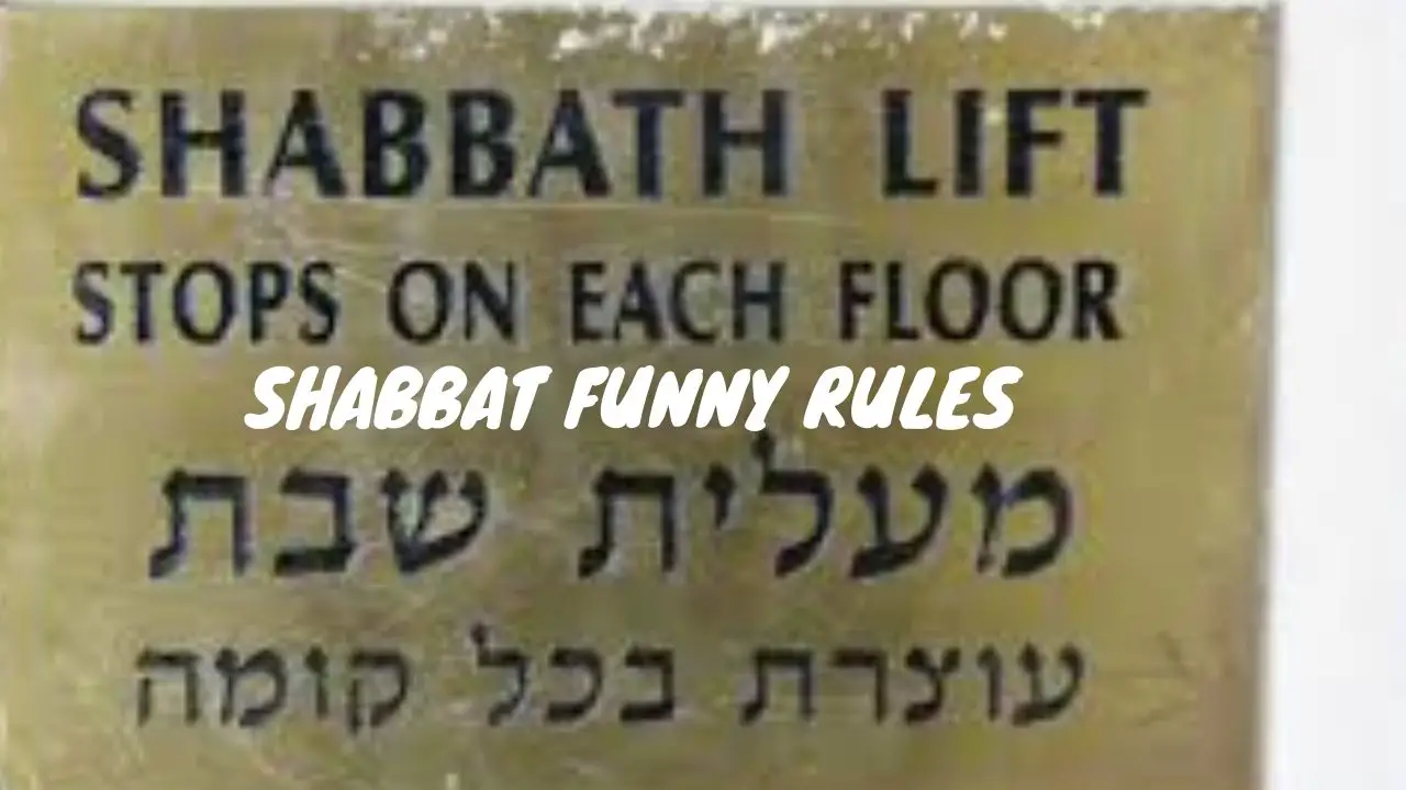Most Ridiculous Shabbat Jewish Rules