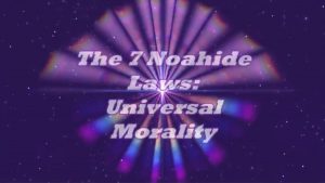 Read more about the article Zayin, The Seven Noahide Laws