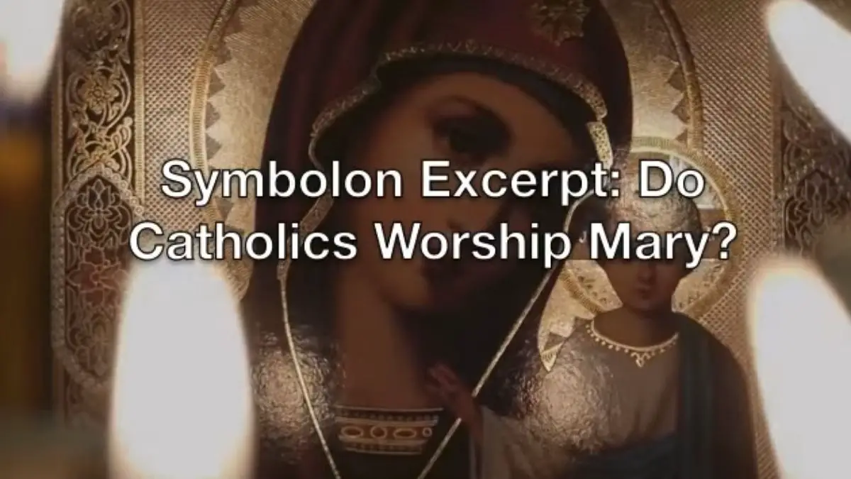 Why do Catholics Worship Mary Instead of Jesus