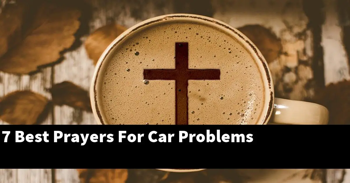 7 Best Prayers For Car Problems