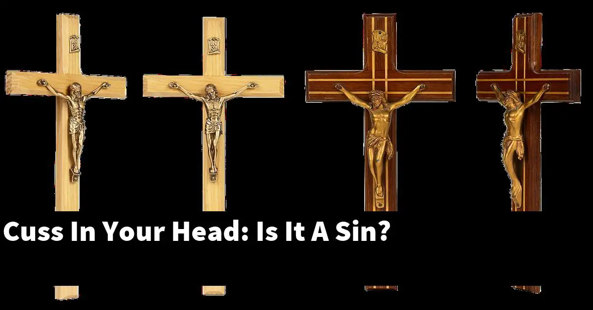 Cuss In Your Head: Is It A Sin?