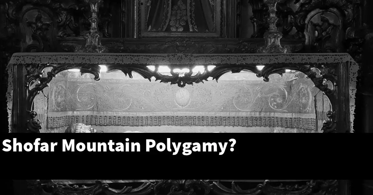 Shofar Mountain Polygamy?