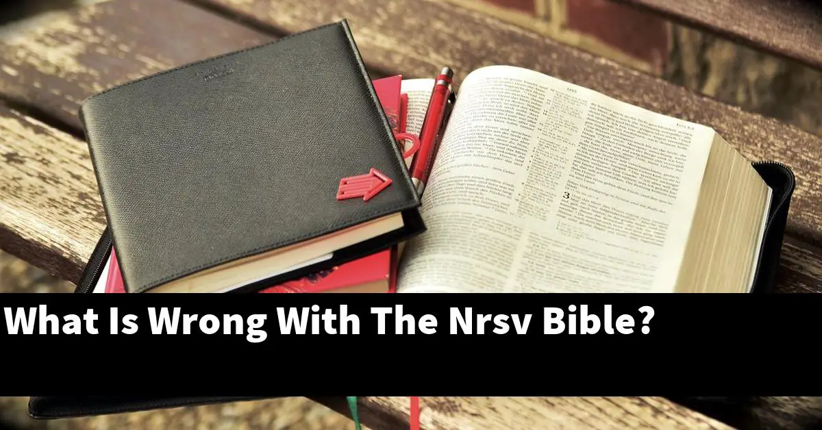 What Is Wrong With The Nrsv Bible?