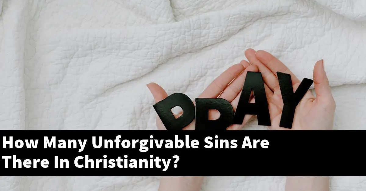 How Many Unforgivable Sins Are There In Christianity?
