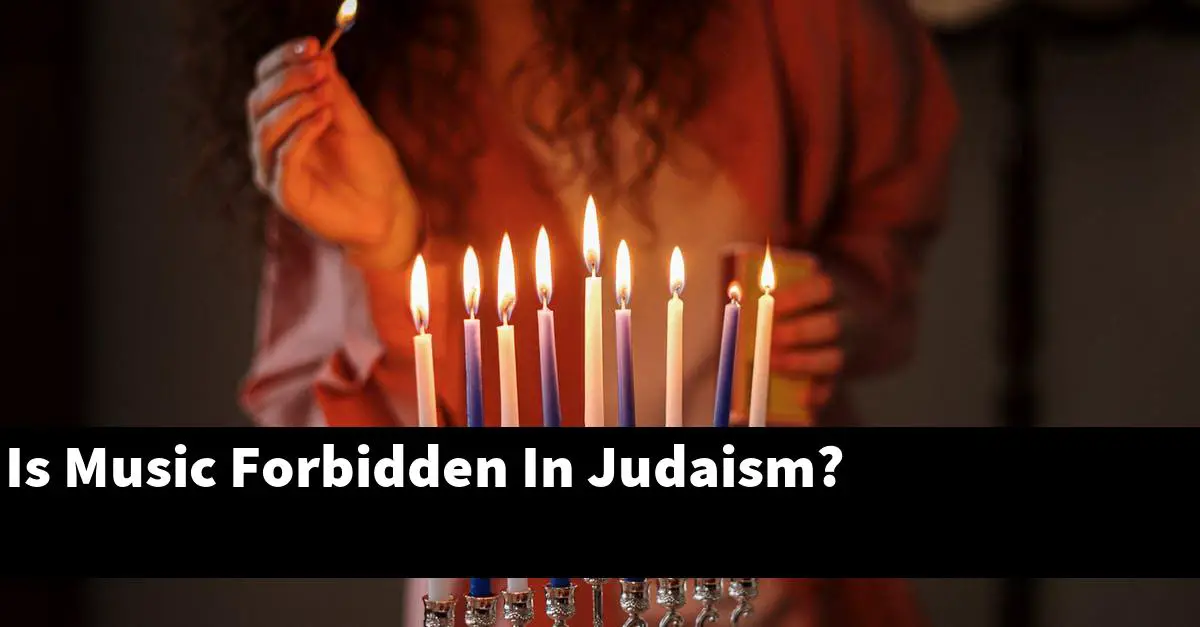 Is Music Forbidden In Judaism?