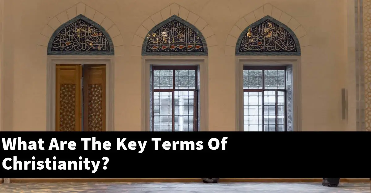 What Are The Key Terms Of Christianity?