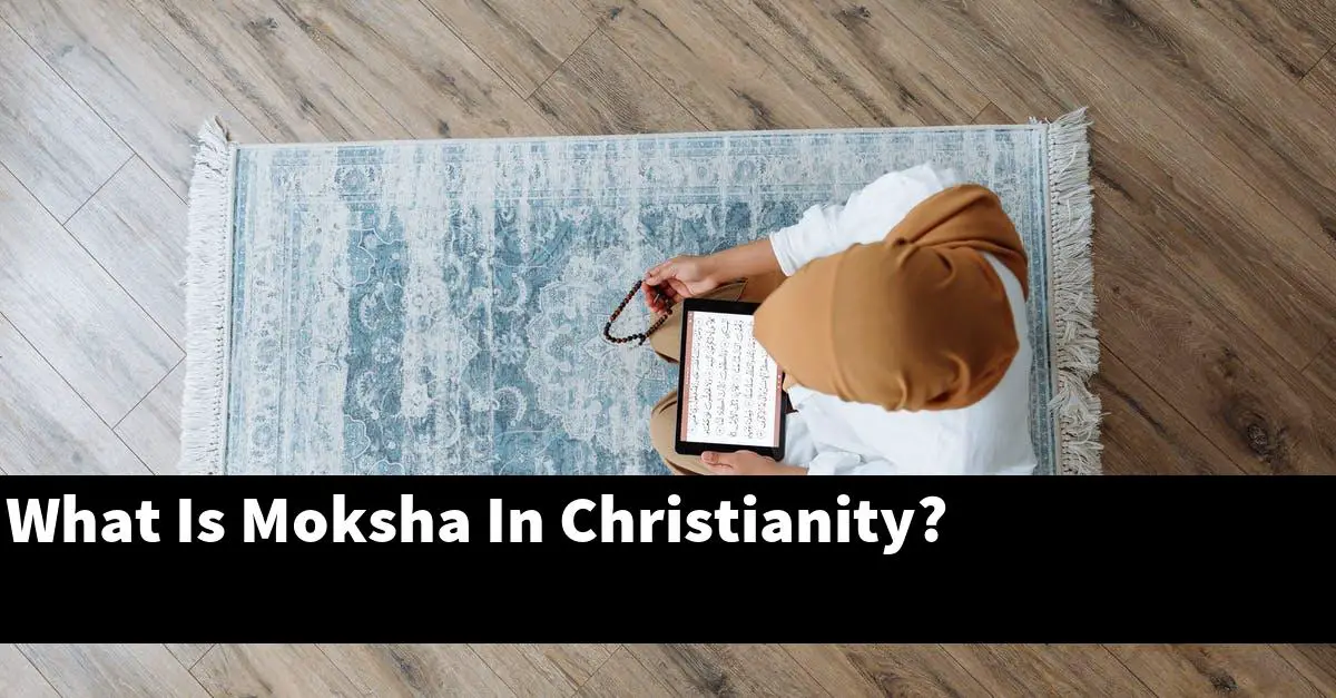 What Is Moksha In Christianity?