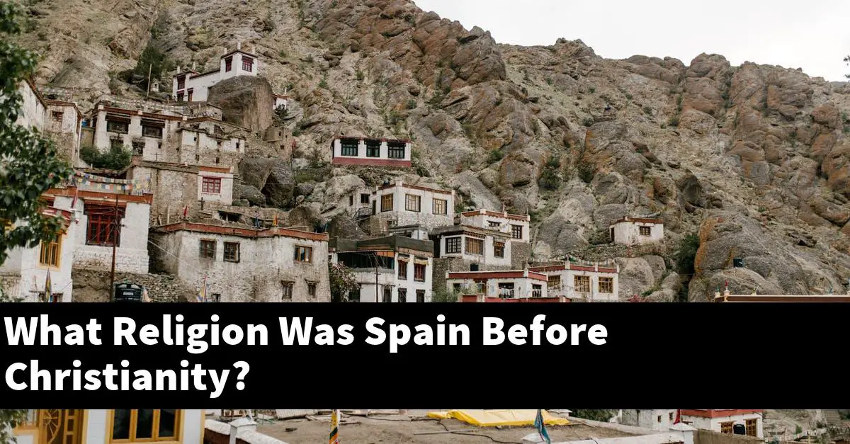 What Religion Was Spain Before Christianity?